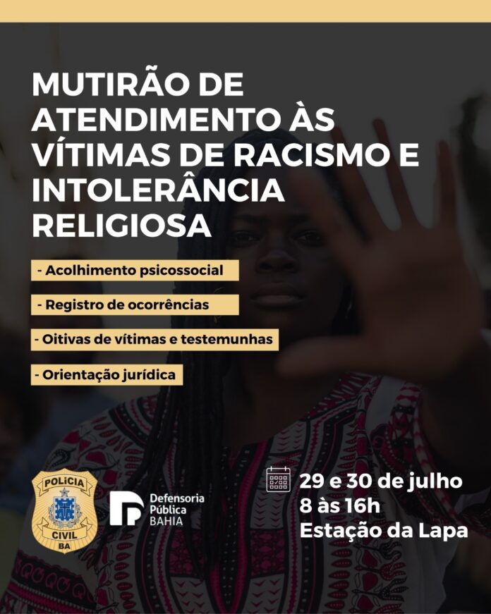 mutirao-oferece-atendimento-a-vitimas-de-racismo-e-intolerancia-religiosa-em-salvador