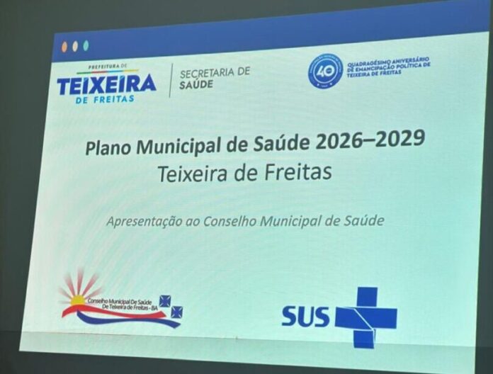 plano-municipal-de-saude-2026-2029-e-apresentado-ao-conselho-municipal-de-saude-em-teixeira-de-freitas