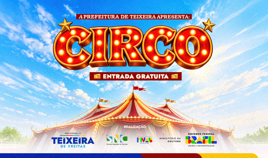 Prefeitura de Teixeira de Freitas anuncia apresentações de circo com entrada gratuita em 30/10, 31/10 e 1/11